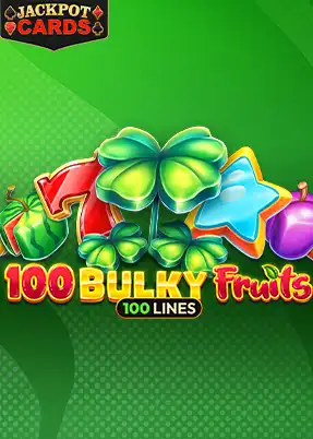 100 Bulky Fruits