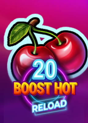 20 Boost Hot RELOAD