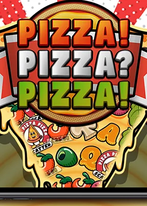 PIZZA! PIZZA? PIZZA!