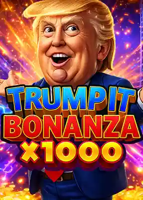 Trump It Bonanza X1000
